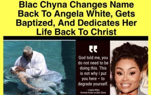 Blac Chyna says she’s found God Again LOL
