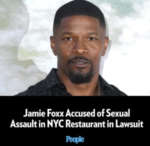 Jamie Foxx joins the ranks of the sexually accused