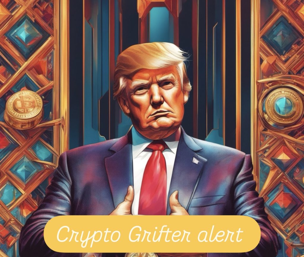 Why does billionaire Trump keep promoting grifter crypto projects?